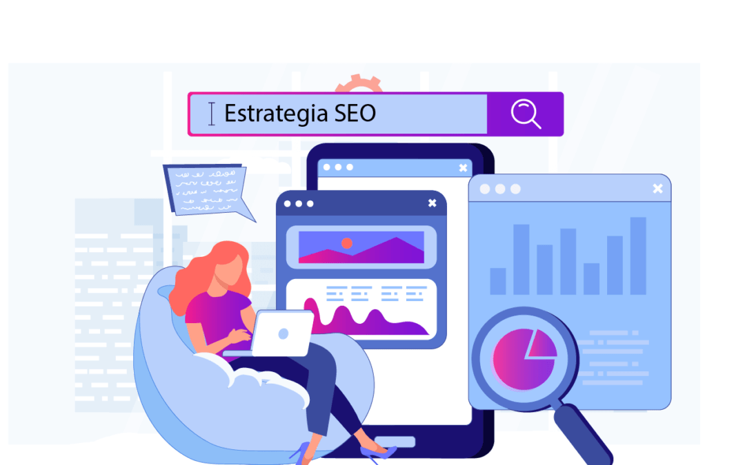 Blog 1 ¿Cómo crear una estrategia SEO?